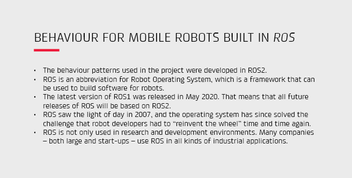 The behaviour patterns used in the project were developed in ROS2.