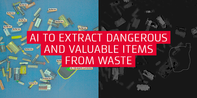 AI to extract dangerous and valuable items from waste