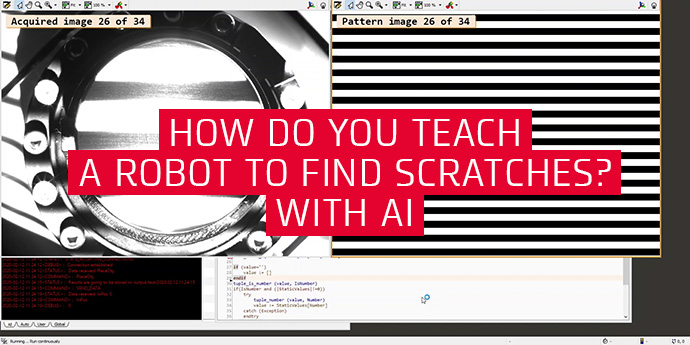 How do you teach a robot to find scratches? With AI